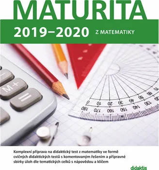 Matematika Maturita 2019 - 2020 z matematiky - Didaktis