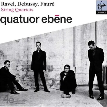 Zahraniční hudba String Quartets: Ravel, Debussy, Fauré - Quatuor Ebene [CD]