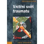 Vnitřní svět traumatu - Donald Kalsched
