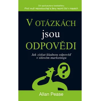 V otázkách jsou odpovědi - Allan Pease