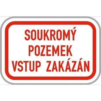 Dopravní značka Dodatková tabule - Soukromý pozemek, vstup zakázán