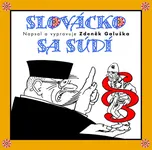 Slovácko sa súdí - Zdeněk Galuška…