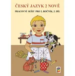Český jazyk 2 nově: pracovní sešit pro…