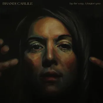 Zahraniční hudba By The Way, I Forgive You - Brandi Carlile [LP]