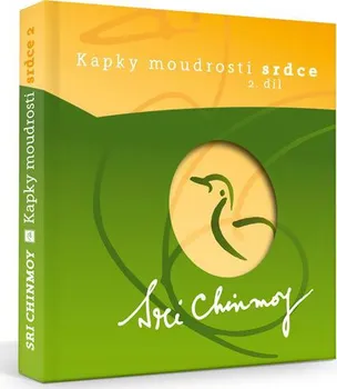 Kapky moudrosti srdce 2 - Sri Cinmoy