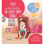 Chci všechno, já jsem tady král! -…