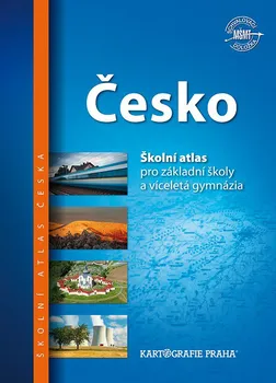 Česko: Školní atlas - Kartografie PRAHA (2020, brožovaná)