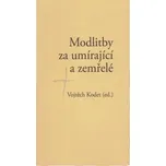 Modlitby za umírající a zemřelé -…