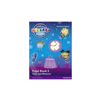 Cizí jazyk Heinemann Active Maths Northern Ireland - Key Stage 1 - Beyond Number - Pupil Book 5 - Time and Measure - Keith, Lynda a Mills, Steve a Koll, Hilary
