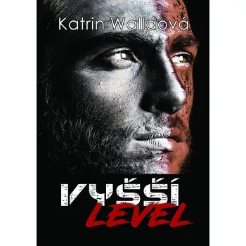 Kniha Vyšší level - Katrin Walldová (E-Kniha)