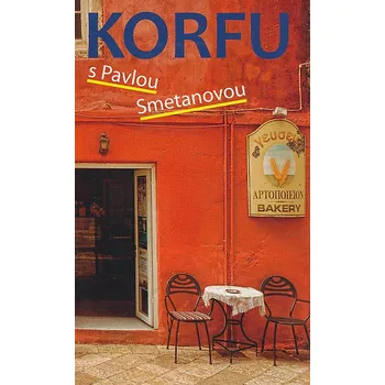 Literární cestopis Korfu s Pavlou Smetanovou - Pavla Smetanová (2018, brožovaná)