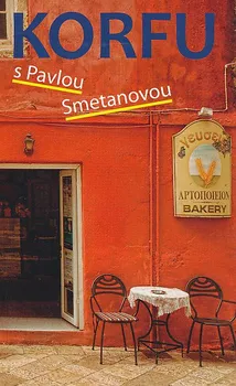 Literární cestopis Korfu s Pavlou Smetanovou - Pavla Smetanová (2018, brožovaná)