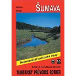 Šumava Turistický Průvodce - Martan Miloslav