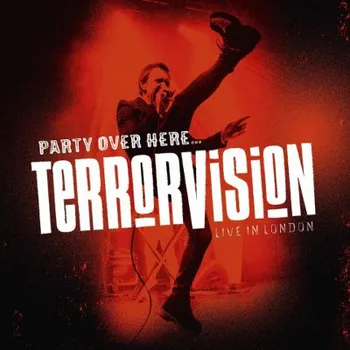 Hudba Terrorvision - Party Over Here: Live In London (3LP, 0213776EMU)