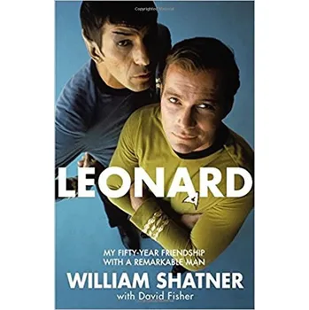 Umění Leonard: My Fifty-Year Friendship with a Remarkable Man - William Shatner (EN) (2017, brožovaná)
