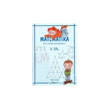 Matematika Matematika 5/2.díl - RNDr. Růžena Blažková, CSc., Ing. Jana Potůčková