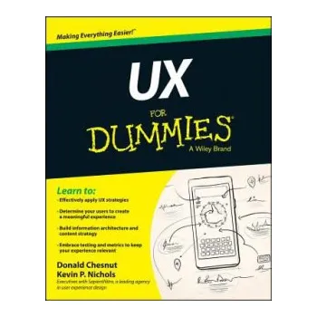 UX For Dummies - Nichols, Kevin P. a Chesnut, Donald