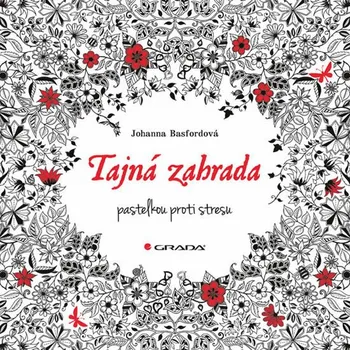 Tajná zahrada: Pastelkou proti stresu -…