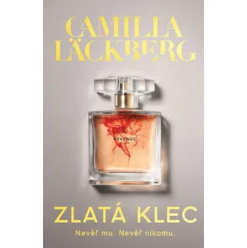 Zlatá klec - Camilla Läckberg (2019,…
