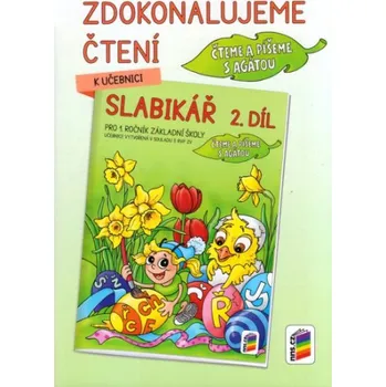 Český jazyk Zdokonalujeme čtení ke Slabikáři 2. díl (Čteme a píšeme s Agátou) (1A-23) -