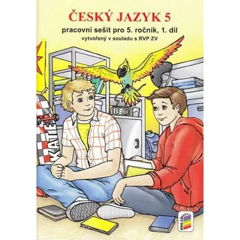 Český jazyk Český jazyk 5, 1. díl pracovní sešit (5-76) -