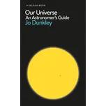 Our Universe: An Astronomer's Guide -…