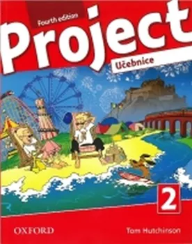 Anglický jazyk Project 2: Fourth Edition Student's Book - Tom Hutchinson (2014, brožovaná)