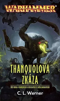 Warhammer: Thanquolova zkáza - C. L. Werner (2018)