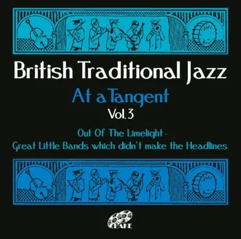 Zahraniční hudba Out Of The Limelight: British Traditional Jazz At Tangent - Various [CD]