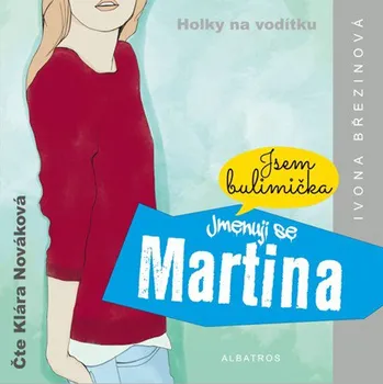 Jmenuji se Martina - Ivona Březinová (čte Klára Nováková) [CDmp3]