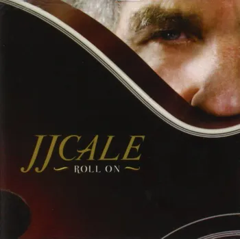 Zahraniční hudba Roll On - J.J.Cale [LP]