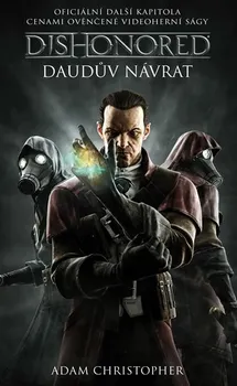 Dishonored: Daudův návrat - Christopher Adam