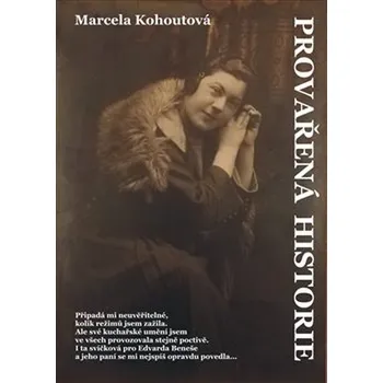 Provařená historie - Marcela Kohoutová…