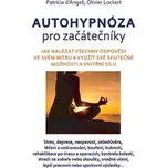 Autohypnóza pro začátečníky - Patricia…