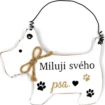 Obraz Nekupto Mazlíčci dřevěná cedulka Miluji svého psa 12 x 9 cm