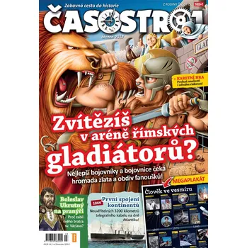 Časopis Časostroj 03/2017 - Zvítězíš v aréně římských gladiátorů?