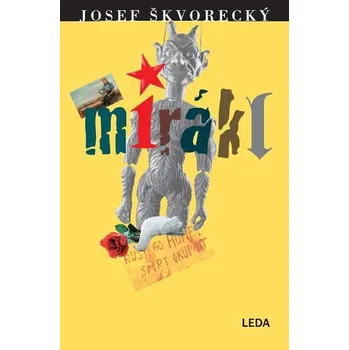 Mirákl - Josef Škvorecký (2019, pevná)