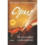 Opus - Od vize k plánu a jeho naplnění…