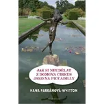 Jak si neudělat z domova cirkus jako na…