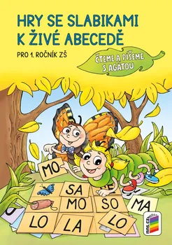 Český jazyk Hry se slabikami pro 1. ročník ZŠ: Čteme a píšeme s Agátou - Nns.cz (2017, brožovaná)