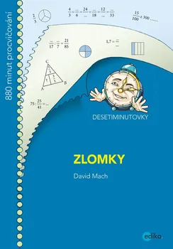 Matematika Desetiminutovky: Zlomky - David Mach (2019, brožovaná)