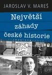 Největší záhady české historie -…