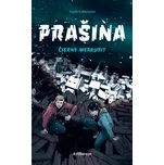 Prašina 2: Čierny merkurit - Vojtěch Matocha, Karel Osoha [SK] (2019)