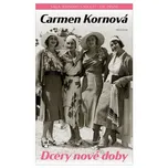 Dcery nové doby - Carmen Kornová (2019,…