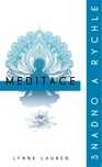 Meditace snadno a rychle - Lynne…