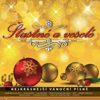 Česká hudba Šťastné a veselé: Nejkrásnější vánoční písně - Various [CD]