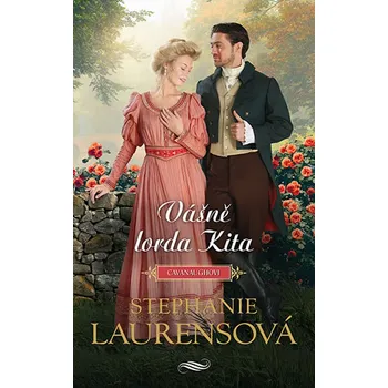 Vášně lorda Kita - Stephanie Laurensová (2019, vázaná)