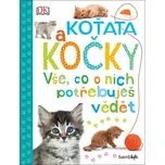 Koťata a kočky: Vše, co o nich…