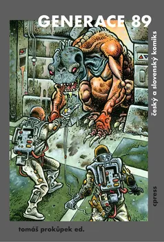 Komiks pro dospělé Generace 89 – Tomáš Prokůpek (2019)