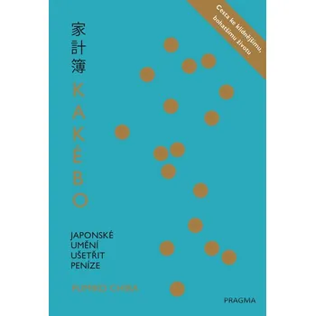 Osobní rozvoj Kakébo: Japonské umění ušetřit peníze - Fumiko Chiba (2019, brožovaná)